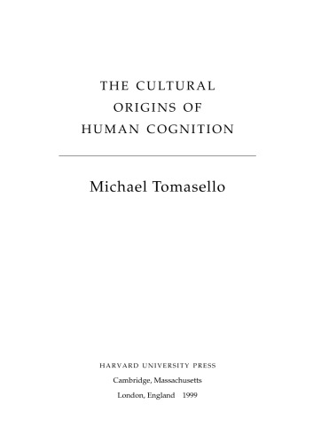The Cultural Origins of Human Cognition