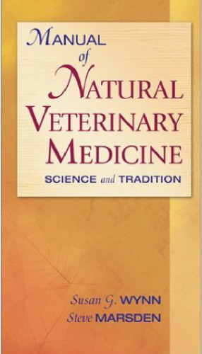 Manual of Natural Veterinary Medicine: Science and Tradition