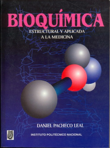 Bioquímica estructural y aplicada a la medicina