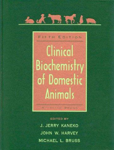 Clinical Biochemistry of Domestic Animals, Fifth Edition