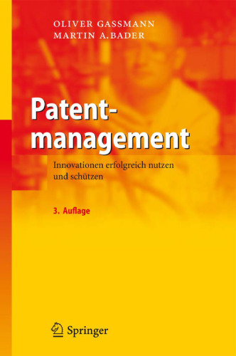 Patentmanagement: Innovationen erfolgreich nutzen und schützen