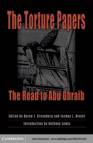The torture papers: the road to Abu Ghraib