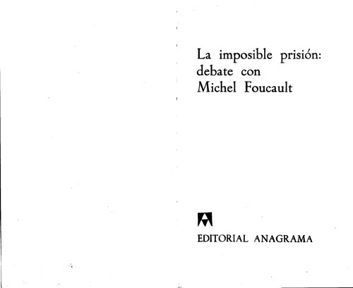 La imposible prisión: debate con Michel Foucault