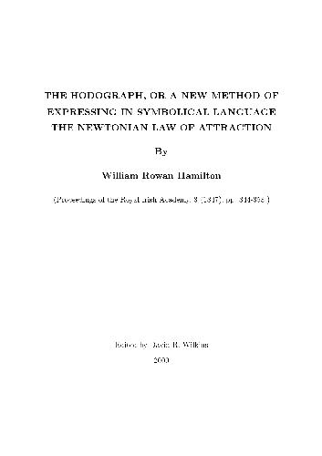 The Hodograph? or a New Method of Expressing in Symbolical Language the Newtonian Law of Attraction