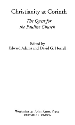 Christianity at Corinth: The Quest for the Pauline Church