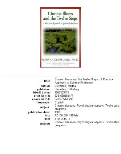 Chronic Illness and the Twelve Steps: A Practical Approach to Spiritual Resilience