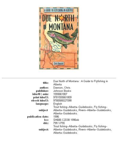 Due North of Montana: A Guide to Flyfishing in Alberta