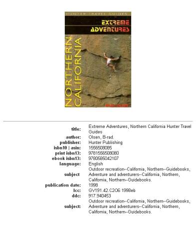 Extreme Adventures: Northern California (Hunter Travel Guides)