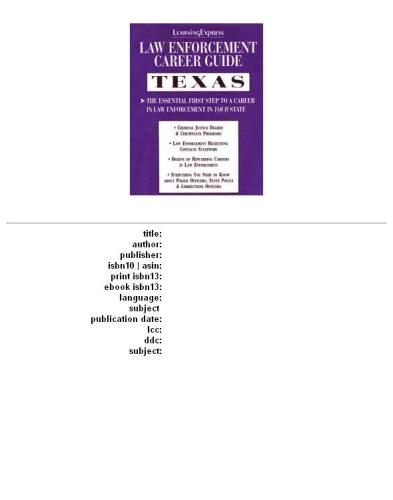 Law Enforcement Career Guides: Texas (Learning Express Law Enforcement Series Texas)