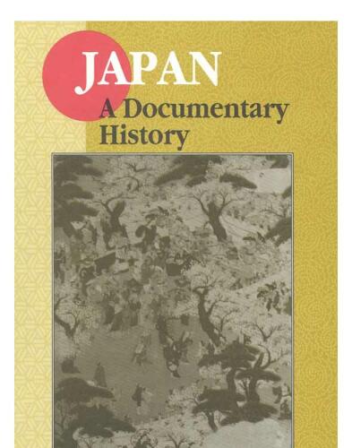 Japan: A Documentary History (East Gate Books)