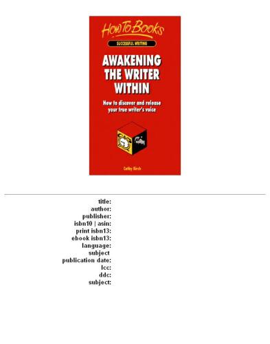 Awakening the Writer in You: How to Discover and Release Your Writer's Voice (How to Books : Successful Writing)