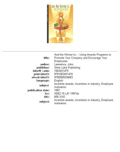 And the Winner Is...: Using Awards Programs to Promote Your Company and Encourage Your Employees