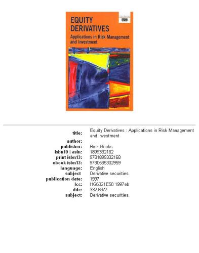 Equity Derivatives Applications in Risk Management and Investment