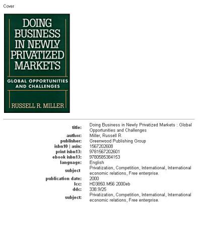 Doing Business in Newly Privatized Markets: Global Opportunities and Challenges
