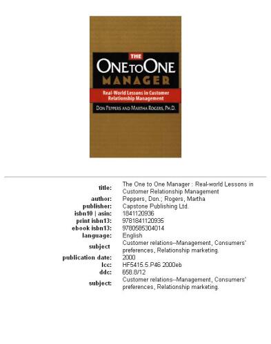 The One to One Manager: Real-world Lessons in Customer Relationship Management
