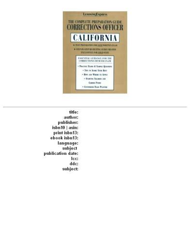 Corrections Officer: California: Complete Preparation Guide (Learning Express Law Enforcement Series California)