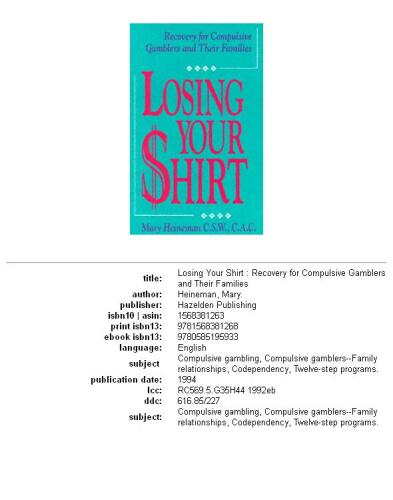 Losing Your Shirt: Recovery for Compulsive Gamblers and Their Families