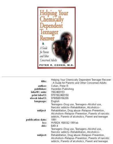 Helping Your Chemically Dependent Teenager Recover: A Guide for Parents and Other Concerned Adults