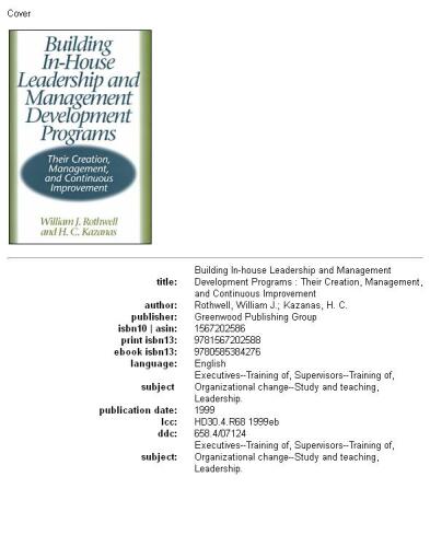 Building In-House Leadership and Management Development Programs: Their Creation, Management, and Continuous Improvement