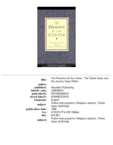 The Presence at the Center: The Twelve Steps and the Journey Deep Within