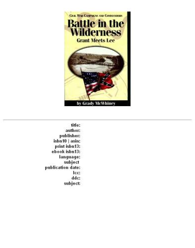 Battle in the Wilderness: Grant Meets Lee (Civil War Campaigns and Commanders)