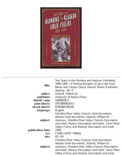 Two Years in the Klondike and Alaskan Gold Fields 1896-1898: A Thrilling Narrative of Life in the Gold Mines and Camps (Classic Reprint Series (Univ of Alaska Pr), No 5)