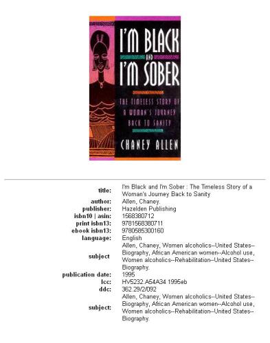 I'm Black and I'm Sober: The Timeless Story Of A Woman's Journey Back To Sanity