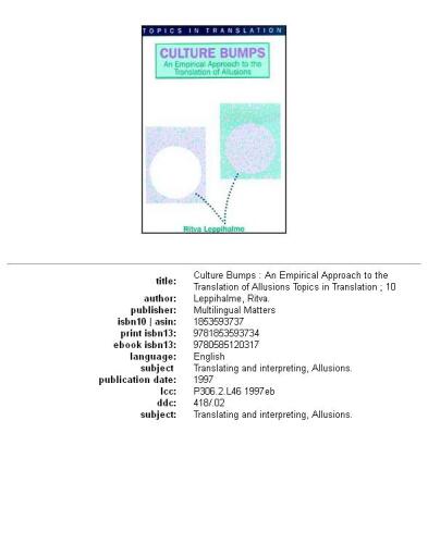 Culture Bumps: An Empirical Approach to the Translation of Allusions (Topics in Translation , No 10)