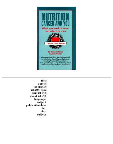 Nutrition, Cancer, & You: What you Need to Know, and Where to Start (For Your Health)