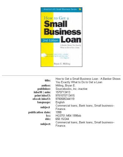 How to Get a Small Business Loan: A Banker Shows You Exactly What to Do to Get a Loan (Small Business Series , No 1)