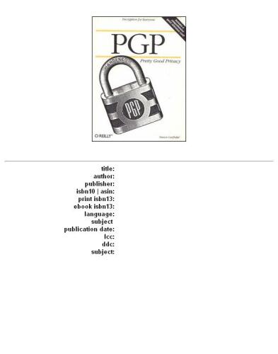 PGP: Pretty Good Privacy