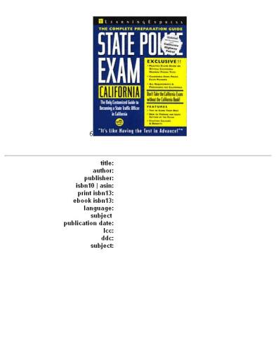 State Police Exam: California: Complete Preparation Guide (Learning Express Law Enforcement Series California)