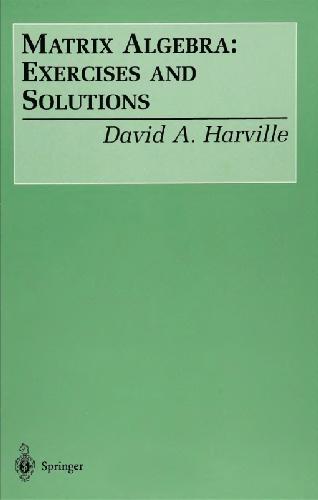Matrix Algebra: Exercises and Solutions