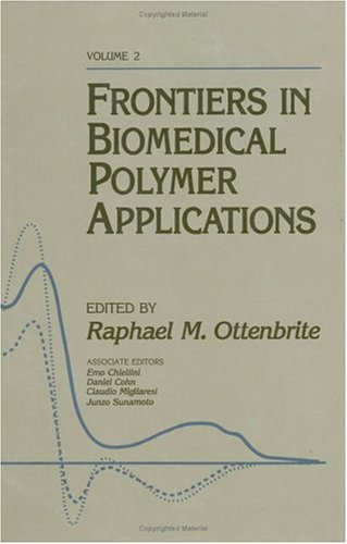 Frontiers in Biomedical Polymer Applications, Volume II