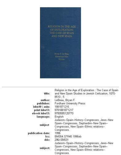 Religion in the Age of Exploration:: The Case of New Spain. (Studies in Jewish Civilization)