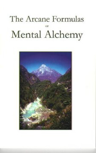 Arcane Formulas or Mental Alchemy