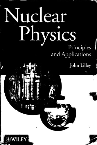 Nuclear Physics: Principles and Applications