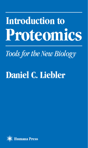 Introduction to Proteomics: Tools for the New Biology