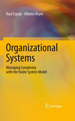 Organizational Systems: Managing Complexity with the Viable System Model