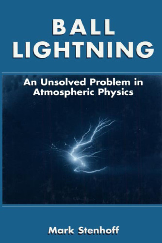 Ball Lightning: An Unsolved Problem in Atmospheric Physics