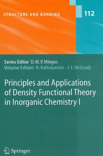 Principles and Applications of Density Functional Theory in Inorganic Chemistry I