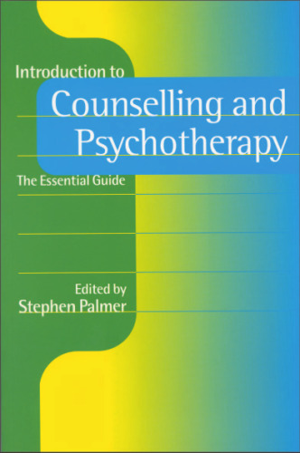 Introduction to Counselling and Psychotherapy: The Essential Guide (Counselling in Action Series)