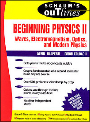 Beginning Physics II:  Waves, Electromagnetism, Optics and Modern Physics