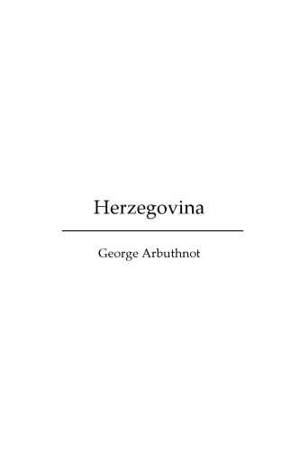 Herzegovina Or, Omer Pacha and the Christian Rebels