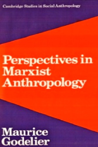 Perspectives in Marxist Anthropology