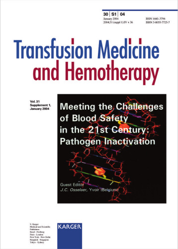 Meeting the Challenges of Blood Safety in the 21st Century: Pathogen Inactivation