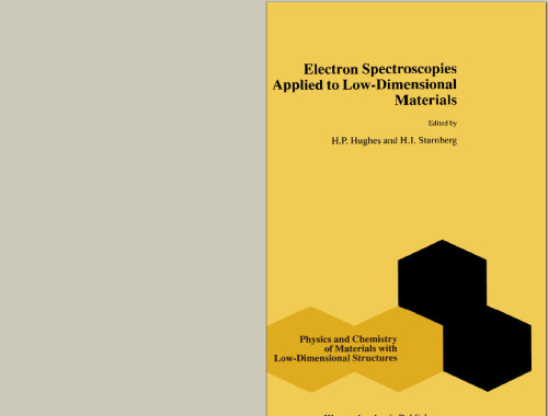 Electron Spectroscopies Applied to Low-Dimensional Materials (Physics and Chemistry of Materials with Low-Dimensional Structures)