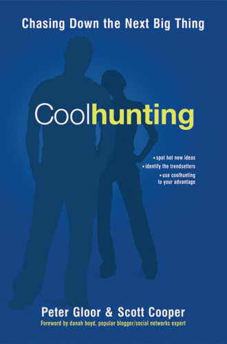 Coolhunting: chasing down the next big thing