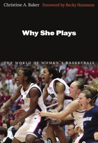 Why she plays: the world of women's basketball