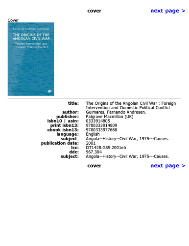 The Origins of the Angolan Civil War: Foreign Intervention and Domestic Political Conflict